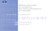 Mieux anticiper et conduire les restructurations en Europe · 2009. 10. 5. · MIEUX ANTICIPER ET CONDUIRE LES RESTRUCTURATIONS EN EUROPE 7 Quelques informations tirées de la base