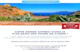 CETTE ANNEE OFFREZ-VOUS LE PLUS BEAU DES TOURS DE CORSE · 2020. 6. 22. · 0€ de Départs de juillet à octobre 2020 et de mai à octobre 2021 INFORMATIONS & RÉSERVATIONS : 01