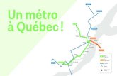 Un métro à Québecjyvaisenmetro.com/wp-content/uploads/2019/02/... · 2019. 2. 27. · Métro - 100 à 150 ans Tramway - 25 à 30 ans Projets complémentaires (financés à partir
