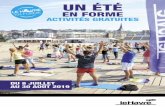 UN ÉTÉ - Le Havre · Un programme varié d’activités vous attend du lundi au vendredi de 10 h à 12 h et de 14 h 30 à 19 h. Inscriptions à la Cabane Un été en forme. RENDEZ-VOUS