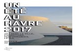 UN ÉTÉ AU HAVRE - jp.media.france.frjp.media.france.fr/sites/default/files/document/press_kit/Dossier de... · 42 44 45. UNÉT TÉ AUÉHAVREÉ 2017 ... Une chance de poser un regard