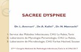 SACREE DYSPNEE - Société Tunisienne de Pathologie ......E- Maladie de Kaposi pulmonaire ¾ Bilan tuberculeux : * IDR à la tuberculine : négative * Recherche de BAAR au tubage gastrique