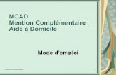 MCAD Mention Complémentaire Aide à Domicilewpetab.ac-reunion.fr/marie-curie/wp-content/... · Travailler comme AVS / AES AD auprès de: - Centres Communaux d’Action Sociale -