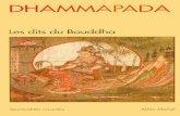 Dhammapada - Les dits du Bouddha - Introduction, pages 5 à 22 Stances de la Loi... · Le Dhammapada {sanskrit : Dharmapada), qui peut se traduire par stances du Dharma est, dans