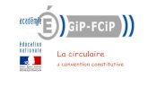 convention constitutive - SNES · 2020. 9. 28. · Objet : Organisation et fonctionnement des GIP FCIP Le chapitre II de la loi n 2011-525 du 17 mai 2011 de simplification et d’amélioration