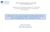Utilisation du séquençage nouvelle génération pour le ...bmp-huep.fr/docs/PresentationNGS-BC.pdfContrôles de qualité Analyse bioinformatique • La représentation des échantillons