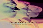 un film de KORE-EDA 6 7 entretien avec hirokazu kore-eda THE THIRD MURDER est un drame judiciaire rempli de suspense. D'où l'idée vous en est-elle venue ? Je voulais tout d'abord