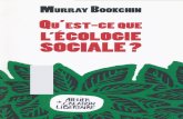 Qi est iue L'ÉCOLOGIE SOCIALE? · 2016. 1. 29. · Ce texte est la traduction du premier chapitre de l'ouvrage de Murray Bookchin (14/01/1921 - 30/07/2006), The Ecology of Freedom: