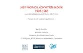 Joan Robinson, économiste rebelle - APEG...Joan Robinson, économiste rebelle 1903-1983 Journées pédagogiques 3 février 2017, Paris « Penser et entreprendre au féminin » Sophie