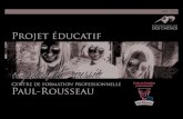 et plan de reussite - Quebec Projet éducatifet plan de reussite 3 Centre de formation professionnelle Paul-Rousseau Orientation 1 Le service d’aide et de suivi aux élèves Objectif