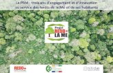 Le PRM : trois ans d’engagement et d’innovation au service des … · 2020. 1. 8. · Le PRM : trois ans d’engagement et d’innovation au service des forêts de la Mé et de