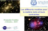 Les différents modèles pour la matière noire et leurs contraintes …aramis.obspm.fr/~combes/fcombes/sem/FC-DM-18.pdf · 2018. 11. 16. · Versus Simulations CDM Les simulations