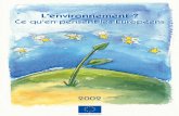L'environnement - European Commissionec.europa.eu/environment/pubs/pdf/brochure_fr.pdf · 2015. 11. 11. · sondage qui est organisé tous les quatre ans environ afin de cerner la