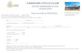 CABOURG CYCLO CLUB...CABOURG CYCLO CLUB FLECHE NORMANDE CYCLO 10 JUIN 2018 Fiche inscriptions INDIVIDUEL Accueil Mairie de Cabourg : 7h-8h Clôture 16h30