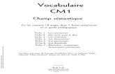 Vocabulaire CM1 Champ semantiqueextranet.editis.com/it-yonixweb/images/322/art/doc/2/2a... · 2015. 9. 9. · Fiche 5 : Les paronymes Fiche 6 : Les diminutifs Fiche 7 : Révisions