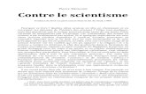 Contre le scientisme - Et vous n'avez encore rien vu... · 2012. 2. 26. · Pierre THUILLIER Contre le scientisme Postface du livre Le petit savant illustré, éd. du Seuil, 1980.