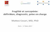 Fragilité et sarcopénie: définition, diagnostic, prise en chargeannee-gerontologique.com/.../05/Diapositives-M.-Cesari.pdf · 2017. 5. 22. · Cesari M et al. Open Geriatr Med