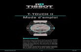 T-TOUCH II Mode d’emploi · 2018. 2. 5. · . 6/12 146_FR. T-TOUCH II ˜ N S. RÉGLAGE > VEILLE. Le mode veille est un mode d’économie de la pile. Toutes les fonctions sont éteintes,