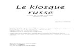 Le kiosque russe - Overblogddata.over-blog.com/xxxyyy/0/33/43/15/le-kiosque-russe.pdf · 2020. 4. 26. · Le kiosque russe (carnet de voyage en RUSSIE) décembre 2000 Jean-Paul LEGRAND