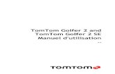 TomTom Golfer 2 and TomTom Golfer 2 SEdownload.tomtom.com/open/manuals/Golfer_2_SE/refman/...Une fois votre montre chargée, vous pouvez jouer votre premier trou. Conseil: votre montre