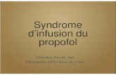 Syndrome d’infusion du propofol - Riisiq · 2010. 6. 15. · Corbett et al, Propofol-Related Infusion Syndrome in Intensive Care Patients Pharmacotherapy 2008;28(2):250–258. Références
