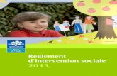 Règlement d'intervention sociale 2013 - Caf.fr · 2013. 2. 1. · Projet déposé à la Caf avant le 31/03/2013, . Thèmes choisis et diffusés dans l’appel à Projet, . L’action