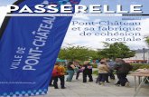 PASSERELLE - Pont-Chateau · 2019. 7. 23. · PASSERELLE N° 10 • ÉTÉ 2019 • 3 ÉDITO Construire un développement durable Ce qui fait la différence entre une ville dortoir