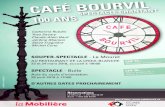 SOUPER-SPECTACLE - Le Mouret · 2018. 1. 16. · CAFÉ BOURVIL ANT 100 ANS SOUPER-SPECTACLE - Le Mouret AU RESTAURANT DE LA CROIX-BLANCHE 23 et 24 mars 2018, accueil à 19h00 SPECTACLE