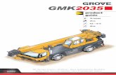 GMK2035 Grove 03 - Rusu Macarale · GMK 2035 3 Boom 8,9 m to 29,0 m four section full power boom. Maximum tip height 32,0 m. Boom elevation 1 cylinder with safety valve, boom angle