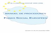 MANUEL DE PROCEDURES · 2014. 1. 31. · Ile de La Réunion - Fonds Social Européen – Manuel de procédures V2.2 du 22/11/02 Page 2 Préalables : — Il est important de préciser
