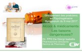 Alcool & médicaments: Les liaisons dangereuses? · 2018. 12. 10. · •Association d’alcool et zolpidem (Stilnox® & Cie), zopiclone (Imovane® Cie) déconseillée car augmente