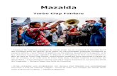 Mazaldamazalda.free.fr/documents/dossiers-pro/Mazalda-TurboClap... · 2016. 1. 3. · Mazalda - Turbo Clap Fanfare orchestre de rue Version légère, Turbo Clap Fanfare est un concert