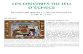 LES ORIGINES DU JEU D’ÉCHECSrostand-leforest.etab.ac-lille.fr/files/2017/09/Les... · 2017. 9. 4. · LES ORIGINES DU JEU D’ÉCHECS De nombreux mythes et théories existent sur