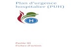 Plan d’urgence hospitalier (PUH) - Belgium · 2017. 5. 18. · Médecin coordinateur des urgences Votre chef direct Votre chef habituel Tél. ou GSM Tél. ou GSM Missions 1 Vous