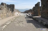 Pompéi - Académie de Dijoncol89-larousse.ac-dijon.fr/IMG/pdf/Pompei.pdf · 2019. 9. 23. · HISTOIRE DE POMPEI La cité, fondée vers 600 av. J.-C. par les Osques, fut plus tard
