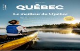 LE MAG’ / RÊVER, BOUGER, RENCONTRER Le meilleur du Québec · 2015. 5. 11. · des années avec le même plaisir et le même émerveil- lement devant la richesse des attraits à