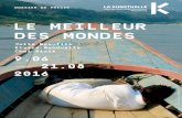 Le MeiLLeur des Mondeskunsthallemulhouse.com/wp-content/uploads/2016/04/... · 2 Le MeiLLeur des Mondes, JuLie BeAuFiLs, eLVire BondueLLe, CHAi siris 9 r 181 soMMAire / suMMArY Le