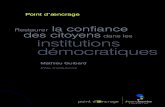 Restaurer la confiance des citoyens dans les institutions démocratiques · 2016. 4. 29. · Pour nous, « s’æncrer », c’est revendiquer que toute avancée de la société résulte