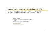 Introduction à la théorie de l’apprentissage statistiquecedric.cnam.fr/~saporta/apprentissage_mai2012.pdf1 Introduction à la théorie de l’apprentissage statistique Gilbert