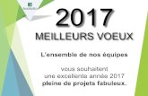MEILLEURS VOEUX - Andriollo · 2017. 1. 4. · MEILLEURS VOEUX L’ensemble de nos équipes vous souhaitent une excellente année 2017 pleine de projets fabuleux. 2017