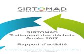 SIRTOMAD Traitement des déchets Année 2017 Rapport d’activité · 2018. 11. 27. · SIRTOMAD Traitement des déchets Année 2017 Rapport d’activité Syndicat Mixte pour le traitement