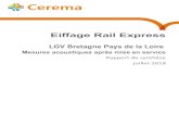 Eiffage Rail Express...Eiffage Rail Express (ERE), société titulaire du contrat de partenariat public-privé de la LGV BPL, a sollicité le Cerema Ouest pour réaliser des mesurages