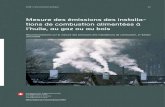 Mesure des émissions des installations de combustion ......Mesure des émissions des installa - tions de combustion alimentées à l’huile, au gaz ou au bois Recommandations sur