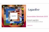 Assemblée Générale 2015 - Lagardere.com · 2018. 5. 28. · de médiaest en croissance, portée par ... Kantar, 18 ans et plus. 3. Pays émergents et digital soutiennent la croissance
