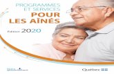 Programmes et services pour les aînés-Édition 2020...Québec.ca/aines. Pour tout renseignement sur les programmes et services qui vous sont offerts par le gouvernement du Québec,