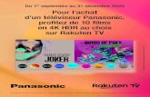 Du 1er Pour l’achat d’un téléviseur Panasonic, profitez de 10 films … · 2020. 11. 25. · profitez de 10 films en 4K HDR au choix sur Rakuten TV. Pour obtenir votre prime,