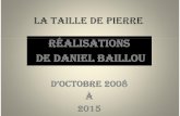 sculptures Daniel BAILLOU - Pietro Nanino · 2015. 3. 16. · 2009. Stage aux LAPIDALES 2009. SAGESSE 2009. À la manière de MODIGLIANI 2009 -2010. Centurion 2010. Moine bouddhiste