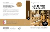PAINS ET PÂTES en passant par les viennoiseries RESSOURÇANTS · 2016. 2. 23. · ce livre pratique, on verra des recettes pratiques pour faire le pain et les pâtes soimême —