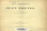Les chansons de Jean Bretelbibnum.enc.sorbonne.fr/omeka/files/original/fd5b33c0f30...L E S CHANSONS DE JEAN BRETEL. La vie des poètes chansonniers du moyen âge est peu connue, et