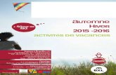 Automne Hiver - Jeunesse à Bruxelles | Jeunesse à ...jeunesseabruxelles.be/docs/JaBr-Automne Hiver 2015-2016.pdfAvec le soutien de SKI Jeunesse à Bruxelles asbl Secrétariat des